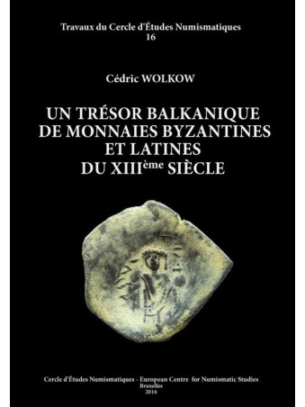 C. WOLKOW, Un trésor balkanique de monnaies byzantines et latines du XIIIe siècle