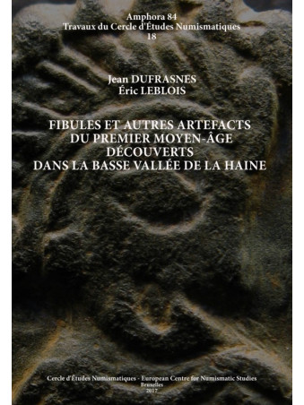 J. DUFRASNES & E. LEBLOIS, Fibules et autres artefacts du premier Moyen Âge...